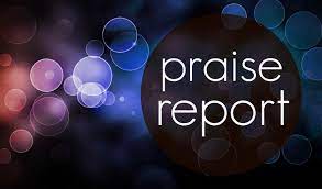 PRAISE REPORT
