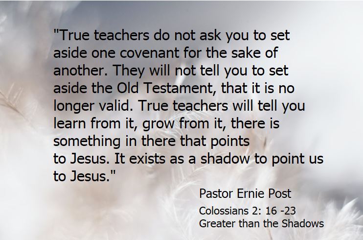 ernie post quote from teaching colossians 2 16 thru 23